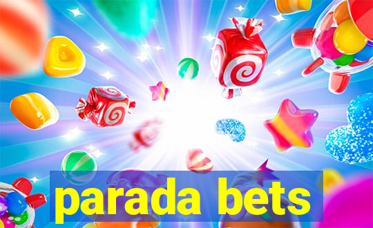 parada bets